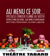 Au menu ce soir - Théâtre des Beaux-Arts - Tabard