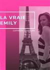 La vraie Emily - Comédie Nation