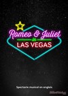 Romeo & Juliet in Las Vegas - Théâtre la Maison de Guignol - Café-théâtre