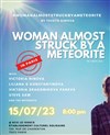 A woman almost struck by a meteorite - Le 100 - Établissement Culturel Solidaire