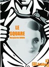 Le Square - Théâtre Nouvelle Génération - Les Ateliers - Presqu'île