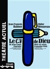 Le CV de Dieu - Théâtre Actuel