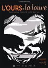 L'Ours et la Louve - Théâtre des Beaux Arts
