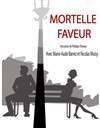 Mortelle Faveur - Théâtre Sous Le Caillou 