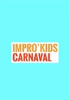 Impro'kids Carnaval - TRAC