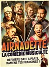 Airnadette, la comédie musiculte - Le Trianon