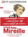 La grande petite Mireille - Théâtre du Petit Montparnasse