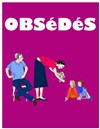 Obsédés - Salle des fêtes de Vernaison