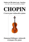 Chopin : Oeuvre pour violoncelle et piano - Théâtre de l'Ile Saint-Louis Paul Rey