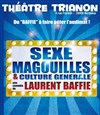 Sexe, magouilles et culture générale - Le Trianon