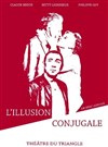 L'Illusion conjugale - Carré Rondelet Théâtre