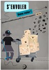 Affiche de S'envoler sans voler !