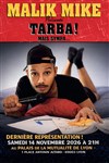 Malik Mike dans Tarba Mais Sympa - Palais de la Mutualité - Salle Edouard Herriot