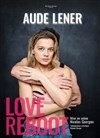 Aude Lener dans Love Reboot - Théâtre BO Saint Martin