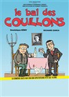 Le Bal des Couillons - Bourse du Travail Lyon