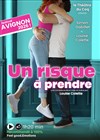 Un risque à prendre - Cinema Le Parc