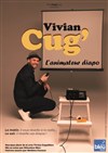 Vivian Cug' dans L'animateur diapo - L'Appart Café - Café Théâtre