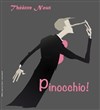Pinocchio version adulte - Théâtre Nout