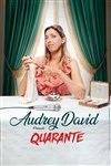 Audrey David dans Quarante - Le Paris de l'Humour