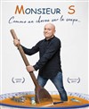 Monsieur S dans Comme un cheveu dans la soupe - Contrepoint Café-Théâtre