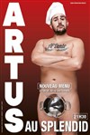 Artus dans Al dente - Le Splendid