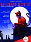 Le Chat Botté - Théâtre La Luna - Salle 1