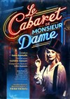 Le Cabaret de Monsieur Dame - Théâtre municipal de Muret