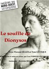 Le Souffle de Dionysos - Théâtre du Nord-Ouest