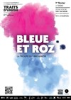 Bleue et Roz - Théâtre El Duende