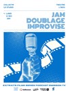 Jam : Doublage improvisé - Théâtre l'Inox