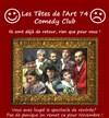 Le Comedy Club des Têtes de l'Art fait son show - Les Têtes de l'Art 74