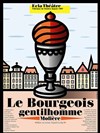 Le Bourgeois Gentilhomme - Théâtre de la Porte Saint Martin