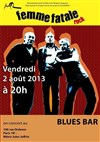 Femme fatale - Le Blues Bar