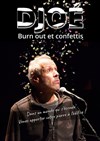 Djoé dans Burn out et confettis - Péniche Le Lapin vert