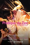 Pratique du Zen - Théâtre la Carreterie