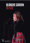 Blanche Gardin dans En test - Espace Gerson