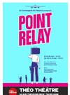 Point Relay - Théo Théâtre - Salle Théo