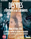 Des vies, d'ombres et de lumières - Casino de Paris