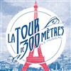 La Tour de 300 mètres : Le musical - Théâtre Trévise
