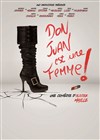 Don Juan est une femme - Théâtre de Poche Graslin