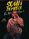 Soun Dembele dans See you Soun ! - Le Troyes Fois Plus