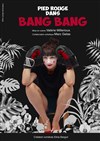 Pied Rouge dans Bang bang - Théâtre Comédie Odéon