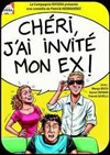 Chéri, j'ai invité mon ex ! - Centre de Congrès Pierre Baudis