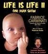 Life is life 2 - La Comédie d'Avignon 