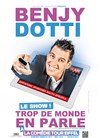 Benjy Dotti dans Trop de monde en parle - Comédie Tour Eiffel