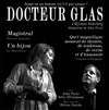 Docteur Glas - Théâtre Francois Dyrek