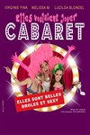 Elles voulaient jouer "Cabaret" - L'Archange Théâtre