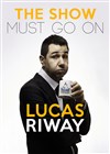 Lucas Riway dans The Show Must Go On - Théâtre de l'Impasse