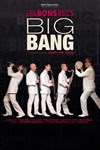 Les Bons Becs dans Big Bang - Salle Mère Marie Pia