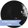 A tribute to Jackson C. Frank - TNT - Terrain Neutre Théâtre 